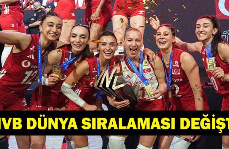 FIVB DÜNYA SIRALAMASI AĞUSTOS 2026: Filenin Sultanları Dünya Sıralamasında Kaçıncı Sırada? VNL Şampiyonu A Milli Kadın Voleybol Takımı’nın Dünya Sıralamasındaki Yükselişi Sürüyor