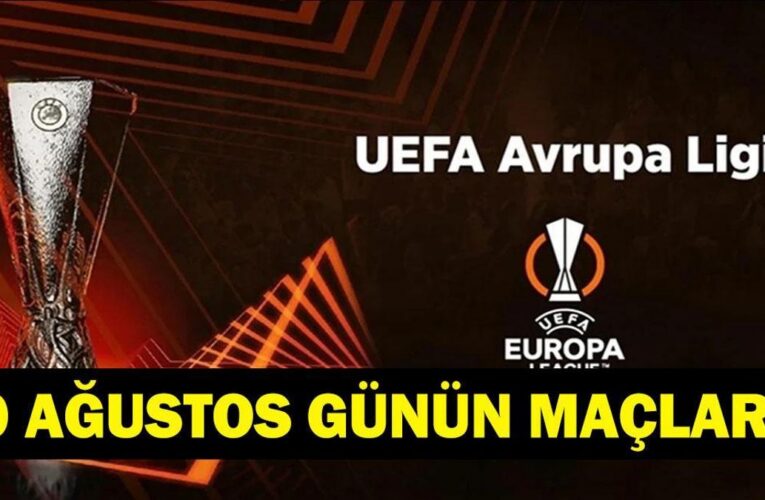 GÜNÜN MAÇLARI 20 AĞUSTOS 2026: Bugün Kimlerin Maçlar Var? Bugünkü Maçlar Neler? İşte 20 Ağustos Günün Maçları