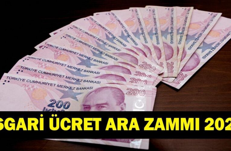 ASGARİ ÜCRET NE KADAR? Asgari Ücret Ara Zam Olacak Mı? 2027 Ocak Asgari Ücret Zam Oranı ne Olacak?