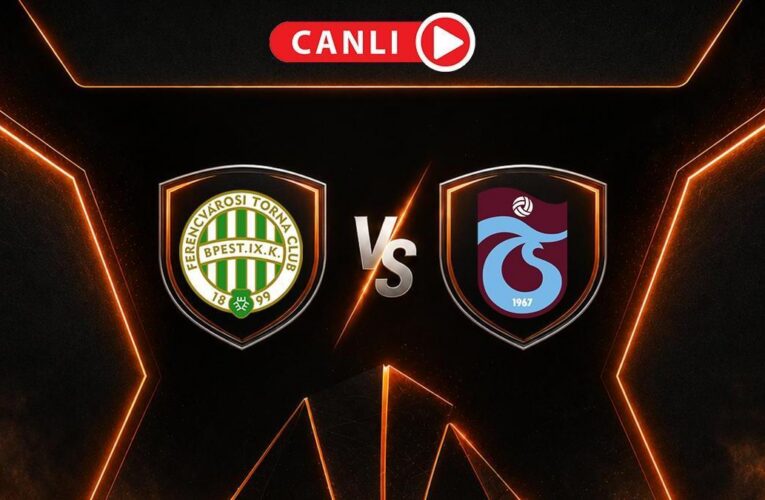Ferencvaros – Trabzonspor Maçı Canlı Anlatım | Temsilcimiz, Avrupa Ligi’ni istiyor