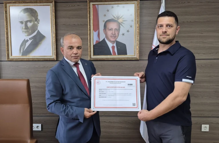 Gemi acenteliğinde yeni dönem… İlk A Sınıfı Yetki Belgesi verildi