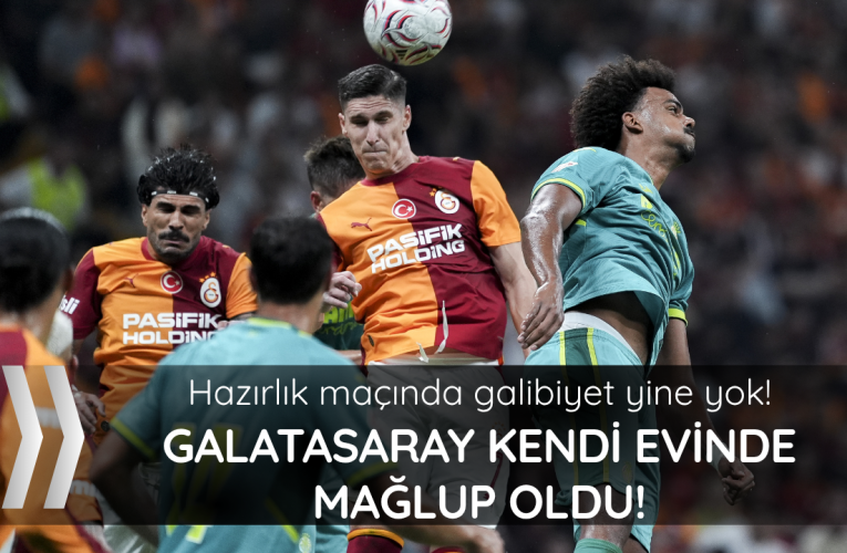 Galatasaray Villarreal’e mağlup oldu