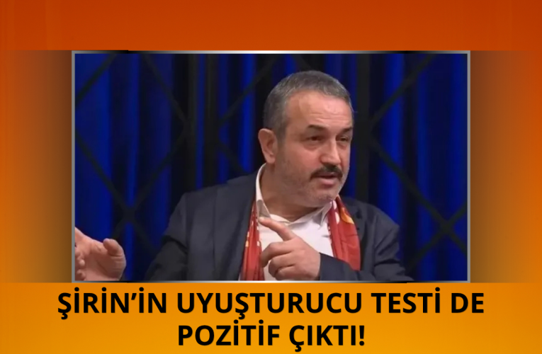 Muzaffer Şirin’in uyuşturucu testi pozitif çıktı