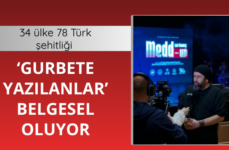Gurbete Yazılanlar belgesel oluyor