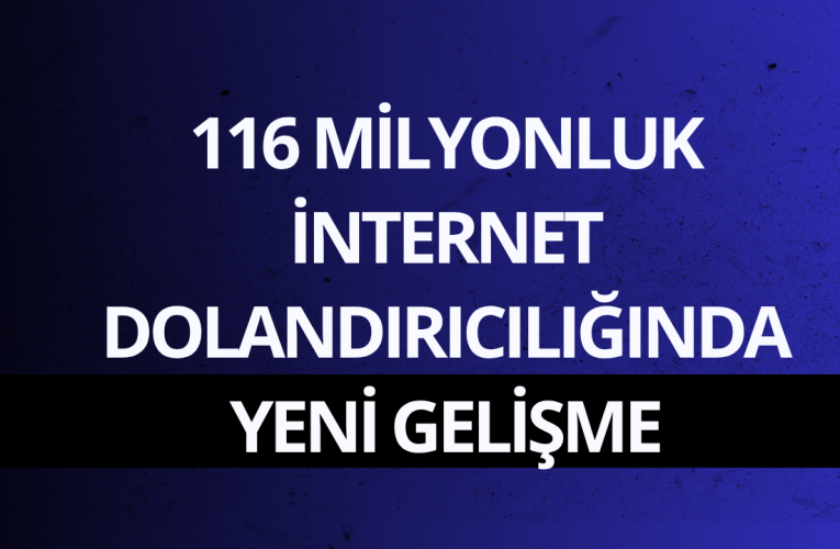 116 milyonluk internet dolandırıcılığında yeni gelişme: 82 şüpheli adliyede