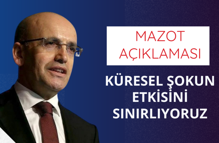 Şimşek’ten “mazot” açıklaması: Küresel şokun etkisini sınırlıyoruz