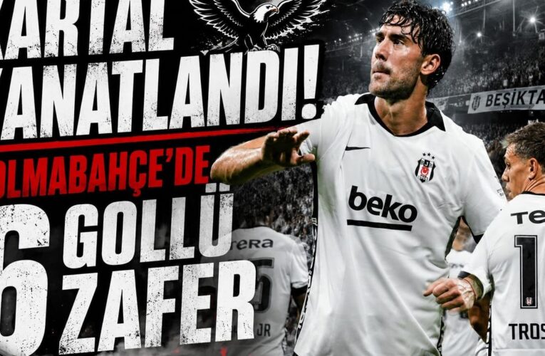 Beşiktaş Çorumspor’u farklı yendi