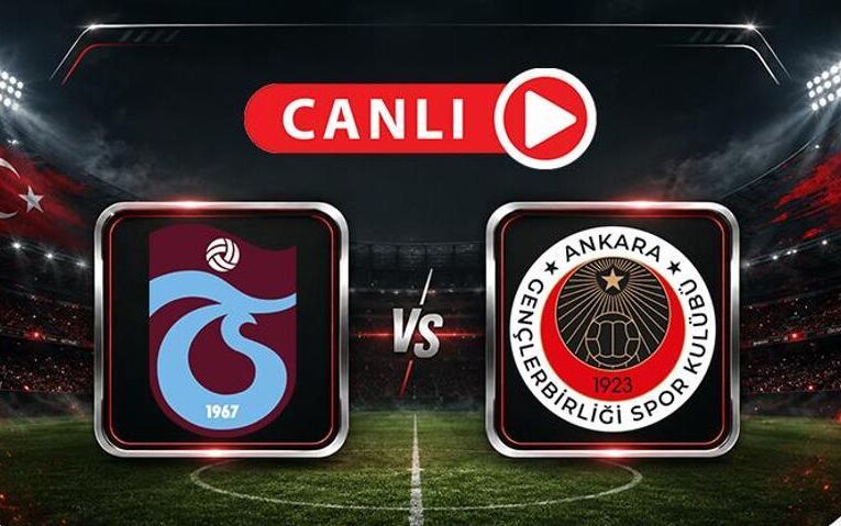Trabzonspor – Gençlerbirliği maçına doğru | Muhtemel 11’ler