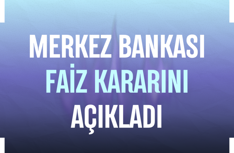 Merkez Bankası faiz kararını açıkladı