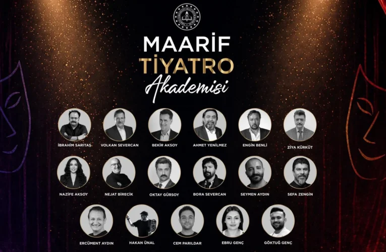 MEB’den ‘Maarif Tiyatro Akademisi’