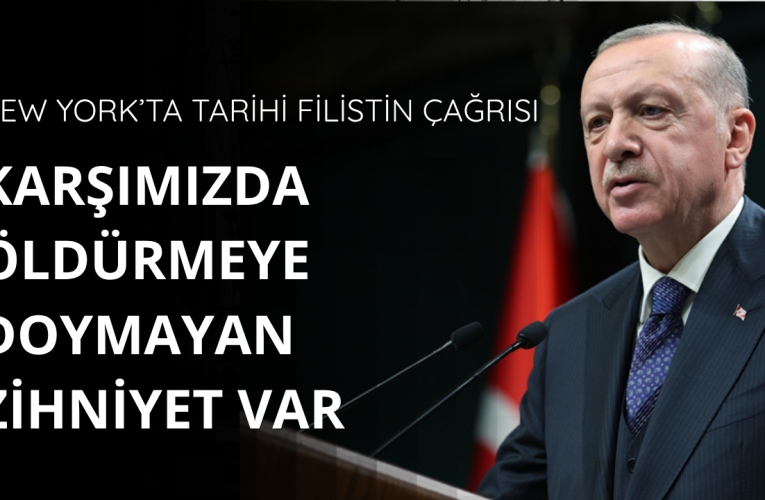 Erdoğan’dan BM’de dünyaya Filistin çağrısı