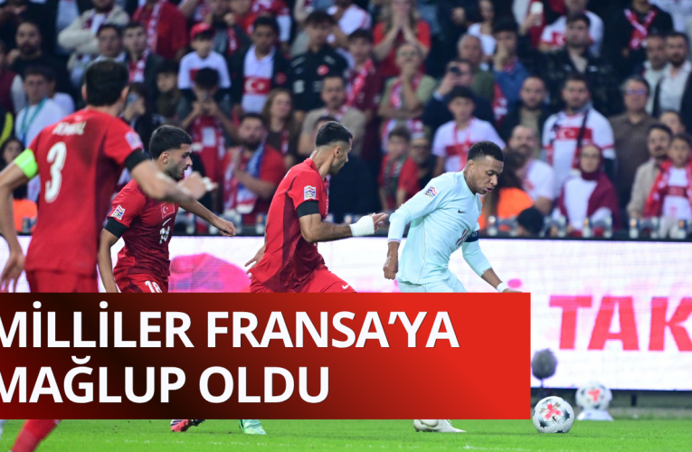 A Milli Futbol Takımımız, Fransa’ya yenildi