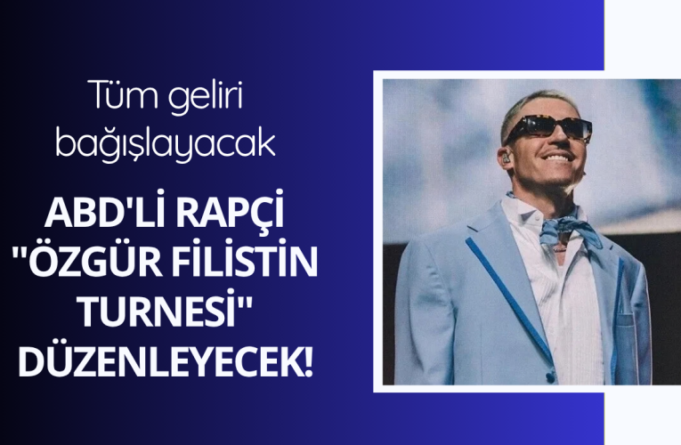 ABD’li rapçi “Özgür Filistin Turnesi” düzenleyecek