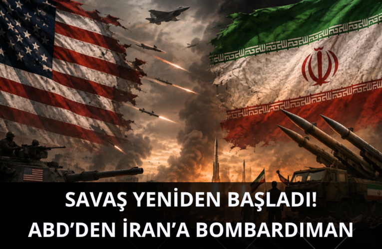 Savaş yeniden başladı! ABD İran’ı vuruyor
