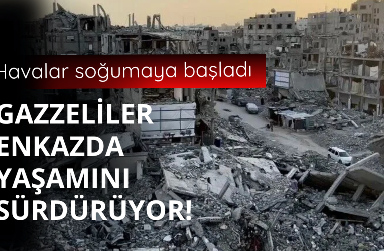 Gazze’de Hayatta Kalma Mücadelesi: Yüz Binlerce Filistinli Enkaz Altında