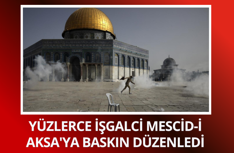 Mescid-i Aksa’ya Yüzlerce İsrailli Baskın Düzenledi