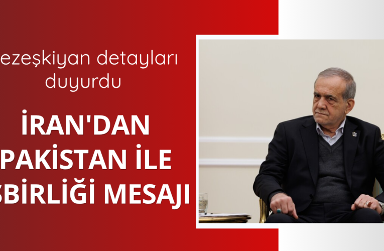İran ve Pakistan’dan İşbirliği Vurgusu