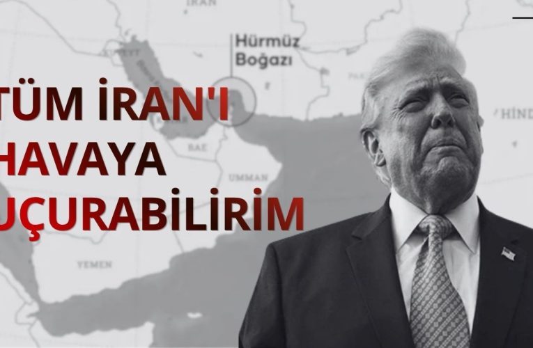 Trump’tan İran Açıklamaları: Seçenekler Arasında Savaş da Var