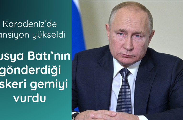 Karadeniz’de tansiyon yükseldi!
