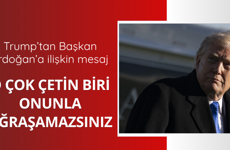 Trump, Erdoğan’ı Sert Bir Lider Olarak Nitelendirdi