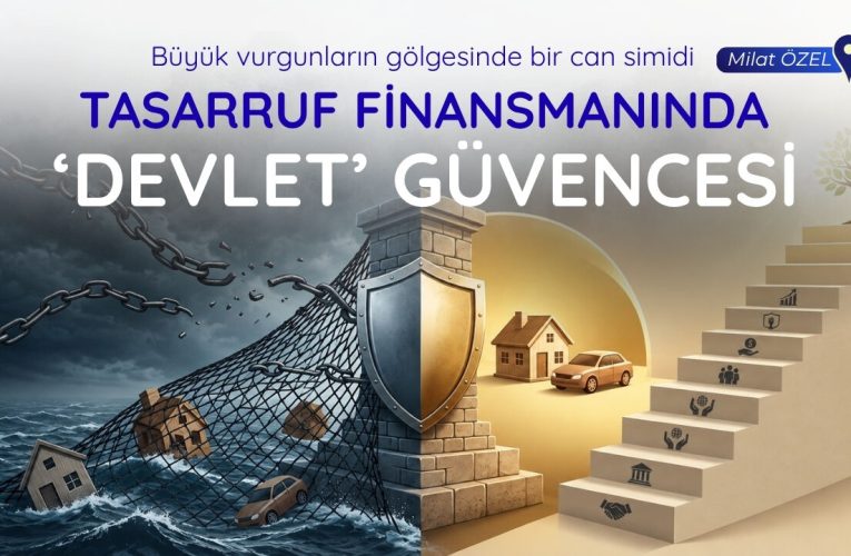 Tasarruf Finansmanında Devlet Güvencesi: Kriz ve Çözüm Arayışları