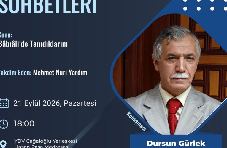 Dursun Gürlek, Bâbıâli’de tanıdıklarını anlatacak